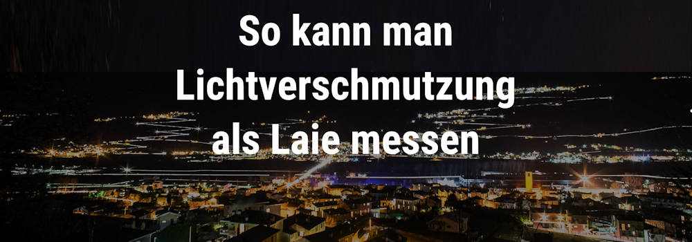Lichtverschmutzung messen, Messgeräte für Lichtverschmutzung messen